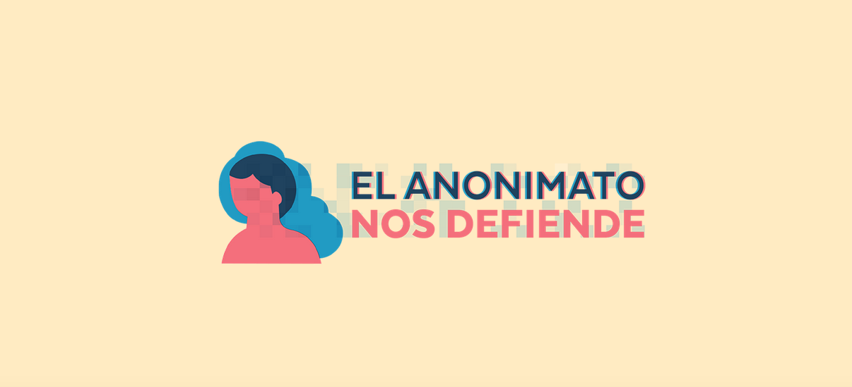 ¿Para qué necesitamos anonimato y por qué es importante defenderlo?