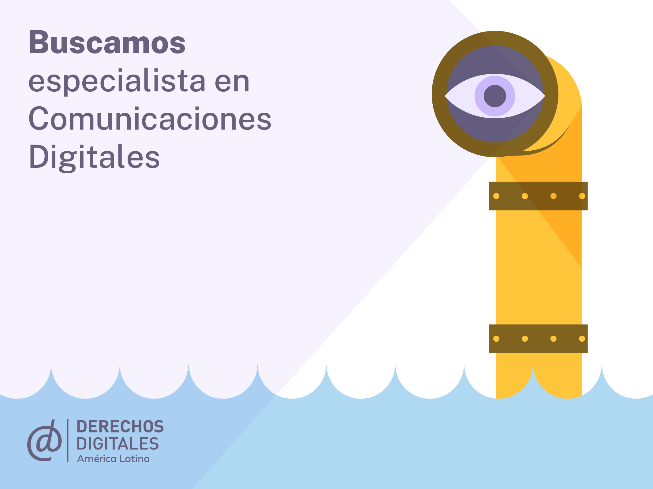 Derechos Digitales busca fortalecer su equipo de Comunicaciones