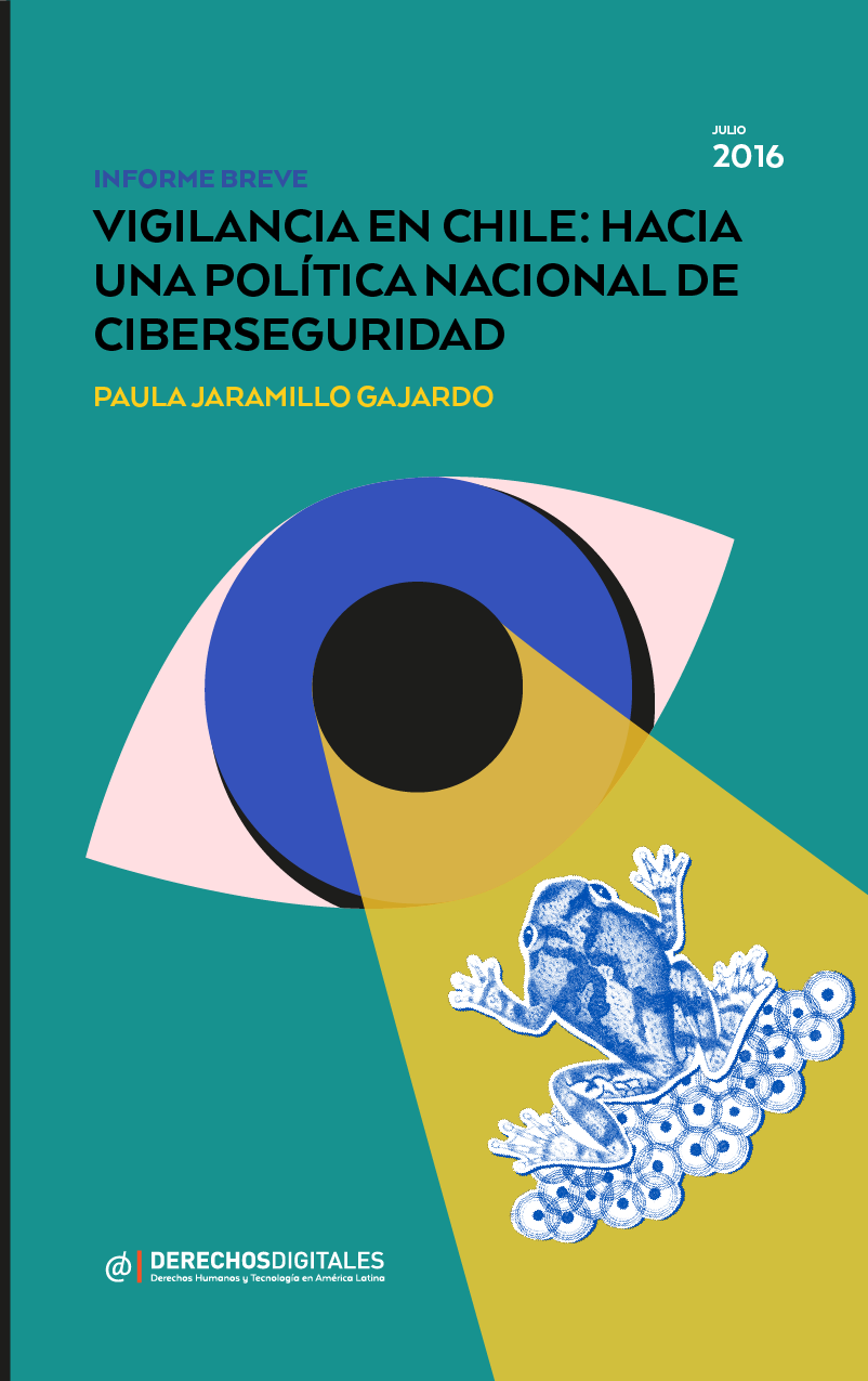 Vigilancia en Chile: hacia una política nacional de ciberseguridad (2016)