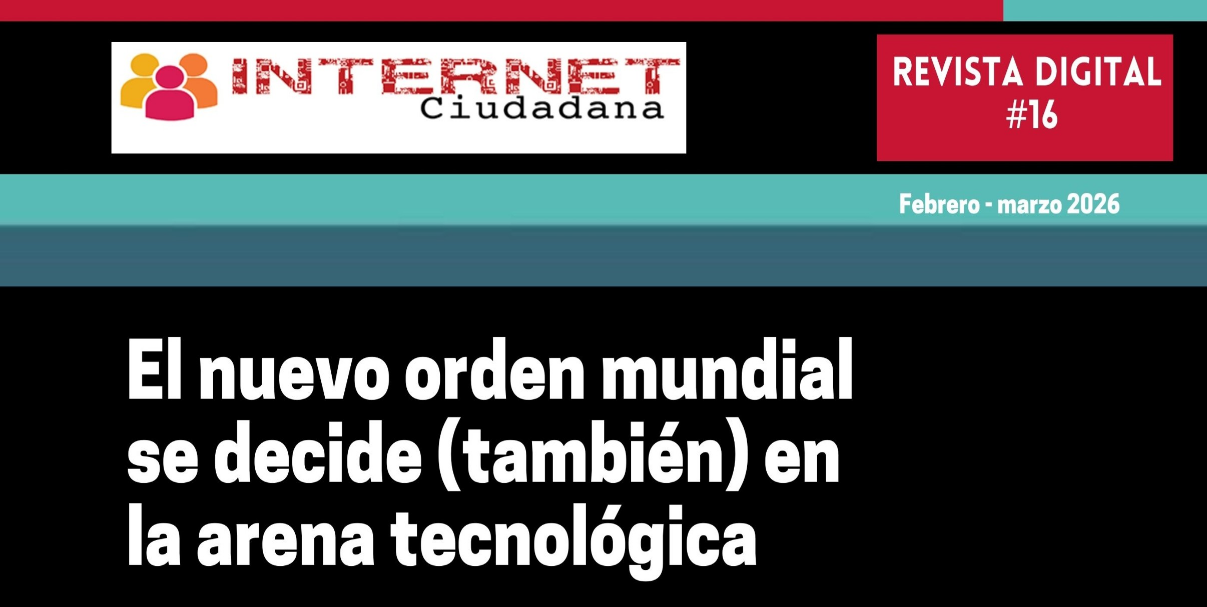 Digitalización de la agricultura + WhatsApp y la UE: Derechos Digitales en Revista Internet Ciudadana